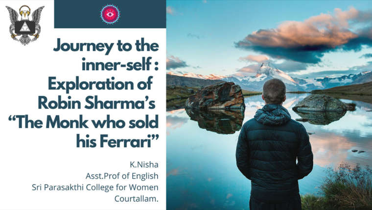 Journey to the inner-self: exploration of Robin Sharma’s “The Monk who sold his Ferrari”